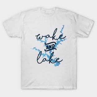 Wake & Lake at Lake Jackson T-Shirt